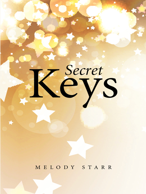 Title details for Secret Keys by Melody Starr - Available